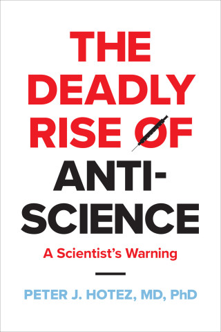 the-deadly-rise-of-anti-science