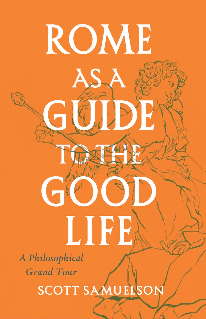 rome-as-a-guide-to-the-good-life